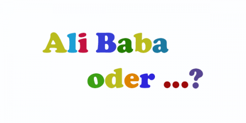 Ali baba oder.... gerade